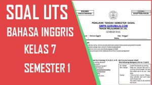 Kunci Jawaban Dan Soal UTS Bahasa Inggris Kelas 7 Semester 1