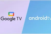 Perbedaan Android TV dan Google TV